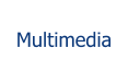 Multimedia